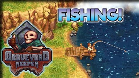Some of these items should be stored in chests so you won't have to collect them later. . Graveyard keeper fish